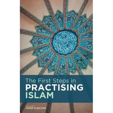The First Steps in Practising Islam