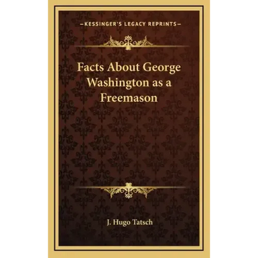 Facts about George Washington as a Freemason