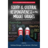 Equity & Cultural Responsiveness in the Middle Grades