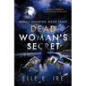 Dead Woman's Secret: Volume 3