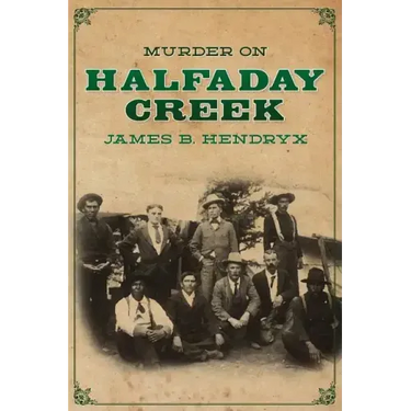 Murder on Halfaday Creek