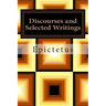 Discourses and Selected Writings