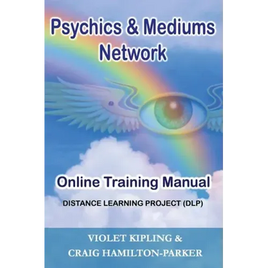 Psychics & Mediums Network - Online Training Manual: Distance Learning Project (DLP)