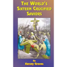 The World's Sixteen Crucified Saviors: Or Christianity Before Christ
