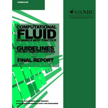 Computational Fluid Dynamics Best Practice Guidelines for Dry Cask Applications: Final Report
