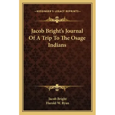 Jacob Bright's Journal of a Trip to the Osage Indians