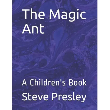 The Magic Ant: A Children's Book