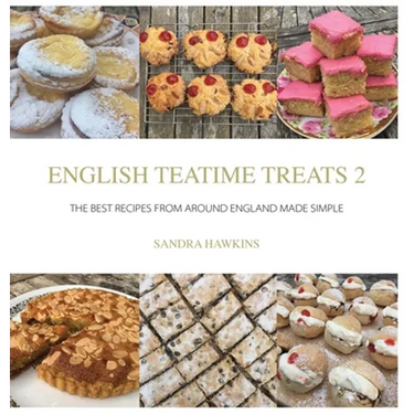 English Teatime Treats 2: The Best Recipes From Around England Made Simple