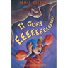 It Goes Eeeeeeeeeeeee!