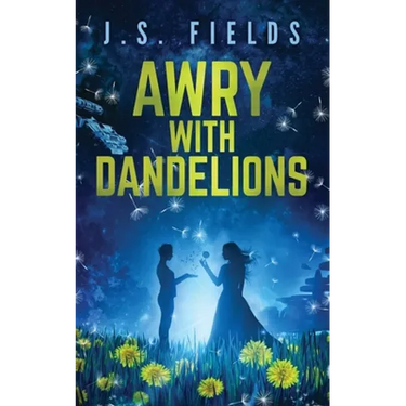 Awry With Dandelions