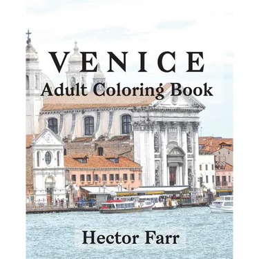 Venice: Adult Coloring Book: Itary Sketches Coloring Book