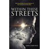 Within These Streets