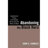 Abandoning the Black Hero: Sympathy and Privacy in the Postwar African American White-Life Novel