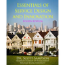 Essentials of Service Design and Innovation - 4th Edition: Developing high-value service businesses with PCN Analysis