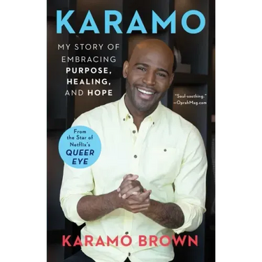 Karamo: My Story of Embracing Purpose, Healing, and Hope