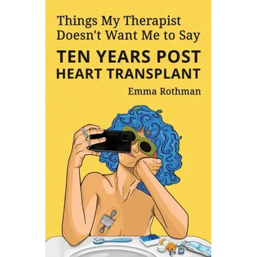 Things My Therapist Doesn't Want Me to Say