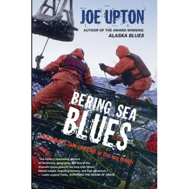 Bering Sea Blues: A Crabber's Tale of FEAR in the Icy North
