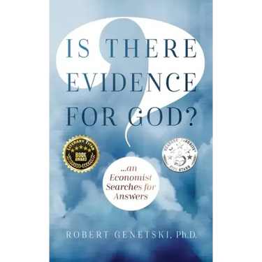 Is There Evidence for God?: An Economist Searches for Answers