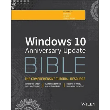 Windows 10 Anniversary Update Bible