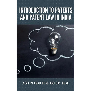 Introduction to Patents and Patent Law in India