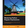 Mastering Python Regular Expressions