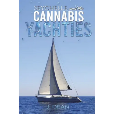 Seychelle and the Cannabis Yachties