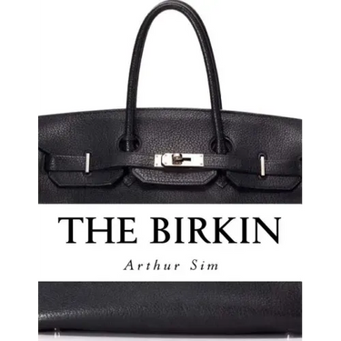 The Birkin: A Screenplay