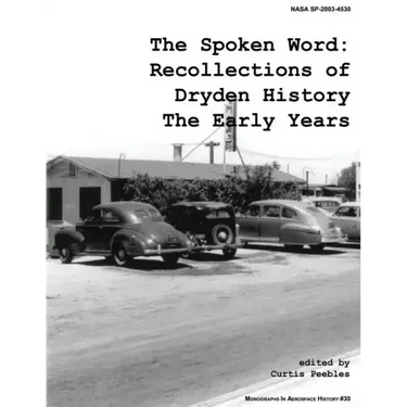 The Spoken Word: Recollections of Dryden History, the Early Years
