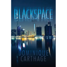 Blackspace: Book 1