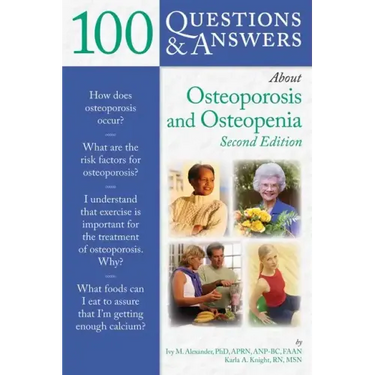 100 Q&as about Osteoporosis and Osteopenia 2e