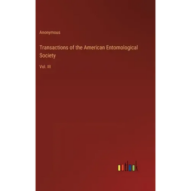 Transactions of the American Entomological Society: Vol. III