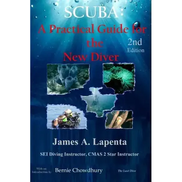 Scuba: A Practical Guide for the New Diver