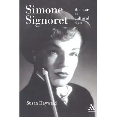 Simone Signoret: The Star as Cultural Sign