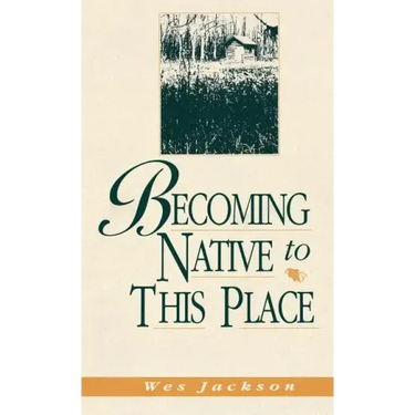 Becoming Native to This Place