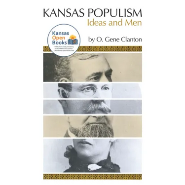 Kansas Populism: Ideas and Men