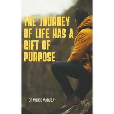 The Journey of Life Has a Gift of Purpose