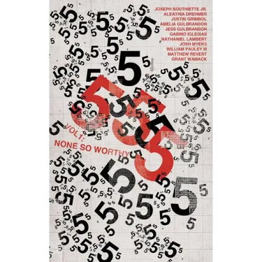 555 Vol. 1: None So Worthy