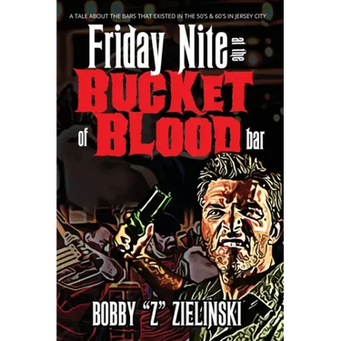 Friday Nite at the Bucket of Blood