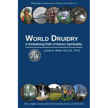 World Druidry: A Globalizing Path of Nature Spirituality