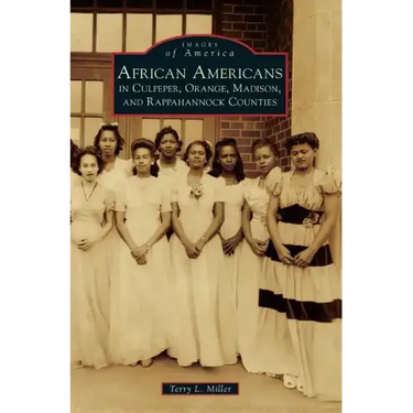 African Americans in Culpeper, Orange, Madison and Rappahannock Counties