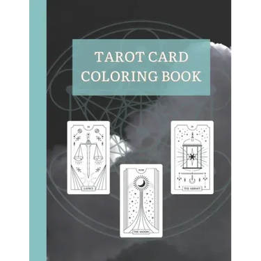 Tarot Card Coloring Book: Beautiful Mysticism and Healing Tarot Deck Coloring Book