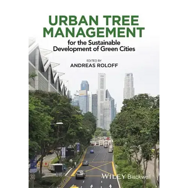 Urban Tree Management: For the Sustainable Development of Green Cities