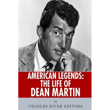 American Legends: The Life of Dean Martin
