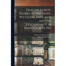 Deacon Samuel Haines of Westbury, Wiltshire, England, and his Descendants in America, 1635-1901
