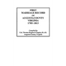 First Marriage Record of Augusta County, Virginia, 1785-1813