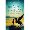 The Magi of Miriam: The Boy Who Saved the Kingdom