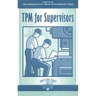 TPM for Supervisors