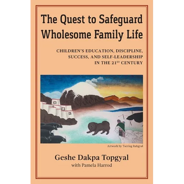 The Quest to Safeguard Wholesome Family Life: Children's Education, Discipline, Success, and Self-Leadership in the 21st Century