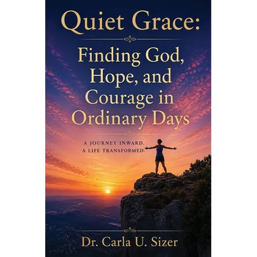 Quiet Grace: Finding God, Hope, and Courage in Ordinary Days