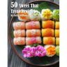 50 Sweet Thai Treat Recipes